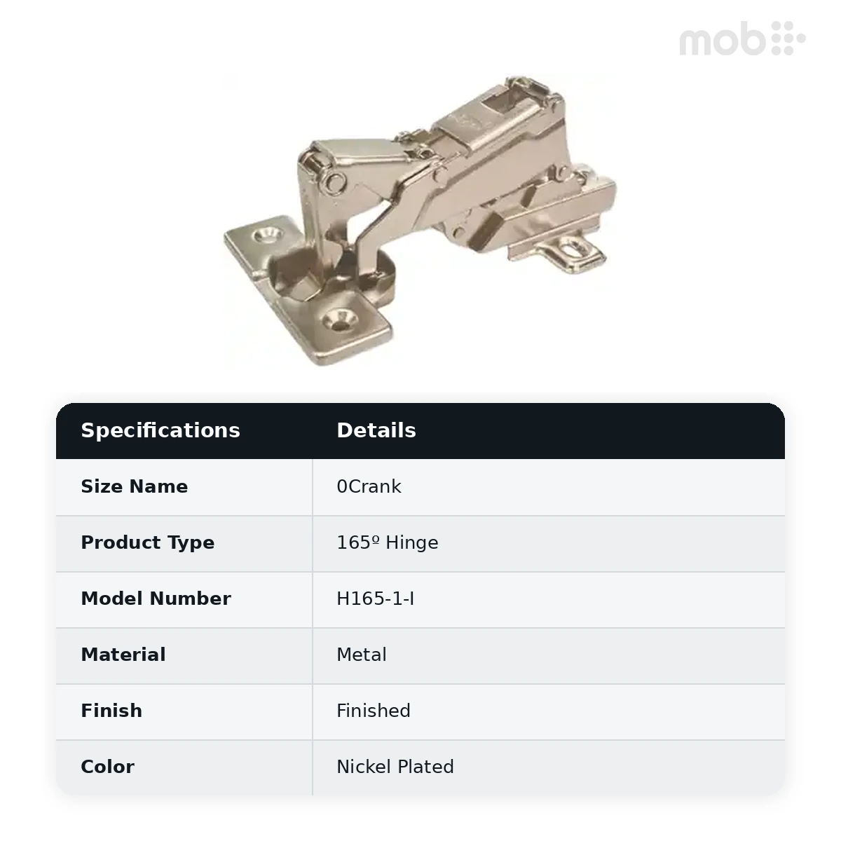 Ebco Hardware 165° Hinge (I) Cup Diameter 35mm Regular Close 0 Crank (Full Overlay) Nickel Plated Finish code: H165-1-I - image 2