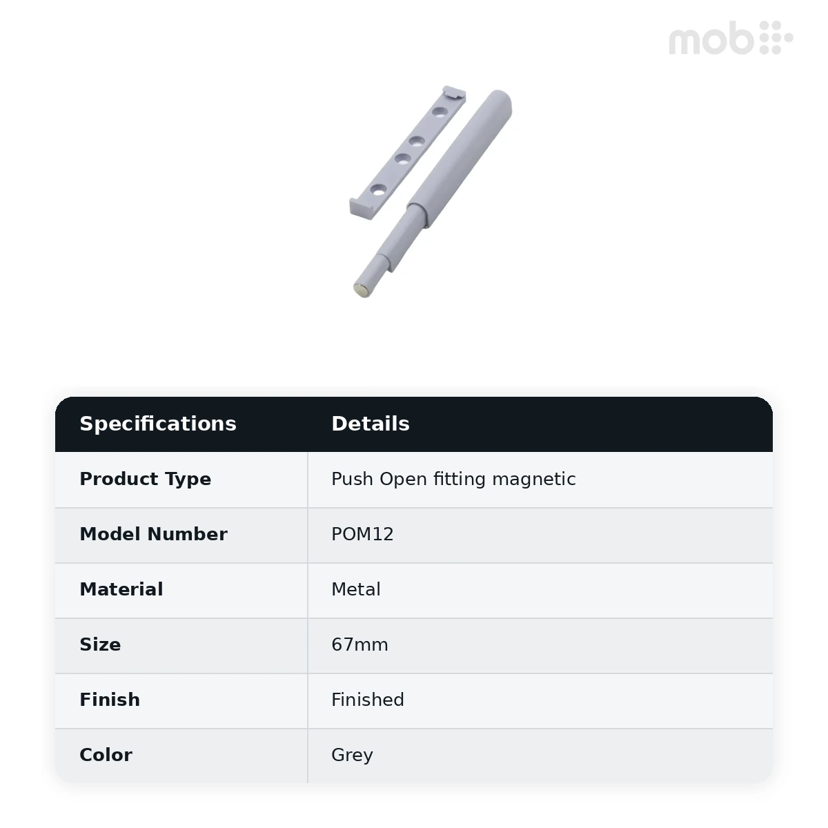 Ebco Hardware Push Open fitting magnetic (Stoke 12mm) Grey Color Length 67mm code: POM12 - image 2